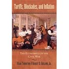 Tariffs, Blockades, and Inflation: The Economics of the Civil War (The American... by Robert B. Ekelund Jr.