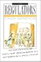 The Regulators: Anonymous Power Brokers in American Politics