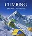 Climbing: The World's Best Sites