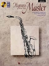 Hymns for the Master: Alto Sax (Book and CD) Hymns for the Master: Alto Sax (Book and CD)
