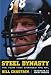  : Steel Dynasty: The Team That Changed The NFL