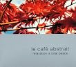 Le Cafe Abstrait Vol. 2