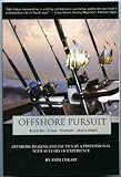 Offshore Pursuit A Guide to Fishing Atlantic Blue Water