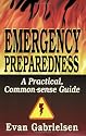 Emergency Preparedness: A Practical Common-Sense Guide