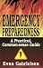Emergency Preparedness: A Practical Common-Sense Guide