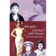 Ich gehe immer aufs Ganze. 10 Frauenportr�ts