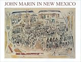 John Marin in New Mexico
