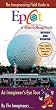 The Imagineering Field Guide to Epcot at Walt Disney World--Updated!