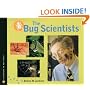 The Bug Scientists (Scientists in the Field Series)
