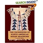 Click here to buy The Technique of North American Indian Beadwork by  Monte Smith.