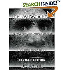 The Last Neanderthal : The Rise, Success, and Mysterious Extinction of Our Closest Human Relatives
