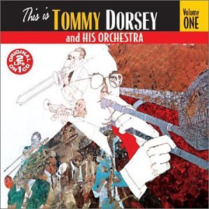 Tommy Dorsey & His Orchestra - This Is Tommy Dorsey - Zortam Music