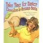 Take Time for Easter/ Descubre La Semana Santa