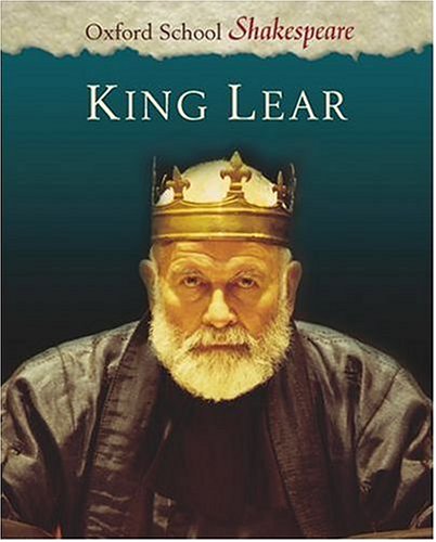 King Lear (Oxford School Shakespeare)