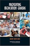 Preventing Medication Errors: Quality Chasm Series (Quality Chasm)