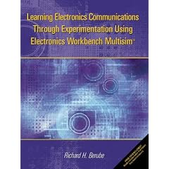 Learning Electronics Communications Through Experimentation Using Electronics Workbench Multisim