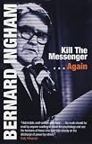 Review Politico's Publishing Ltd  / Kill the Messenger...Again