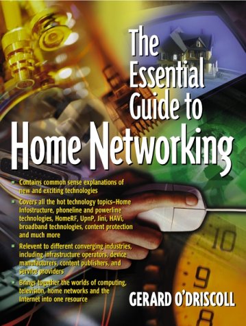 Essential Guide to Home Networking Technologies, The