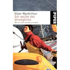 Ich wollte das Unmögliche. Wie ich allein die Welt umsegelte. (Taschenbuch)
