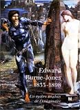Revue Réunion des Musées Nationaux  / Edward Burne-Jones 1833-1898: Un maître anglais de l'imaginaire
