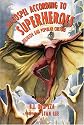 The Gospel According to Superheroes: Religion And Popular Culture