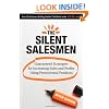 The Silent Salesmen: Guaranteed Strategies for Increasing Sales and Profits Using Promotional Products