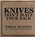 Music : Knives Don't Have Your Back