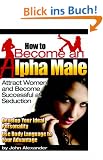 How to Become an Alpha Male