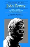 John Dewey: The Later Works, 1925-1953: 1925-1927, Vol. 2