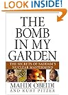 The Bomb in My Garden: The Secrets of Saddam's Nuclear Mastermind