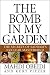 The Bomb in My Garden: The Secrets of Saddam's Nuclear Mastermind