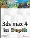 3ds max 4 In Depth