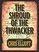 The Shroud of the Thwacker