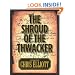 Shroud of the Thwacker, The