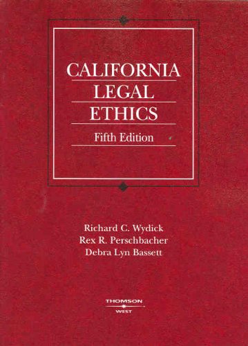 California Legal Ethics (American Casebook Series)