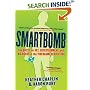 Smartbomb: The Quest for Art, Entertainment, and Big Bucks in the Videogame Revolution