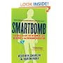 Smartbomb: The Quest for Art, Entertainment, and Big Bucks in the Videogame Revolution