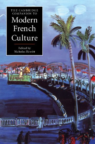 The Cambridge Companion to Modern French Culture (Cambridge Companions to Culture)