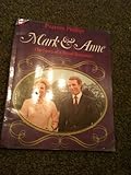 Mark & Anne : the story of a royal romance