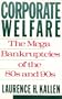 Corporate Welfare: The Megabankruptcies of the 80s and 90s