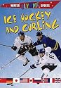 Ice Hockey and Curling (Winter Olympic Sports)