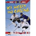 Ice Hockey and Curling (Winter Olympic Sports) by Robin Johnson