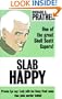 Slab Happy