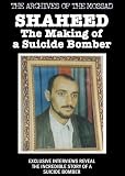 Shaheed: The Making of a Suicide Bomber