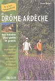 Dr&ocirc;me Ard&egrave;che : Balades pour petits et grands