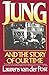 Jung and the Story of Our Time