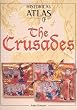 Historical Atlas of the Crusades (Historical Atlas)