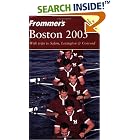 Click here to buy Frommer's Boston 2005 (Frommer's Complete) by  Marie Morris.