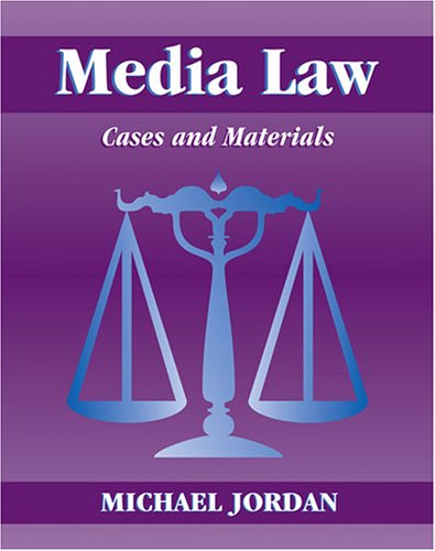 Media Law: Cases and Material