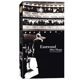 Eastwood After Hours (Live at Carnegie Hall) [VHS]